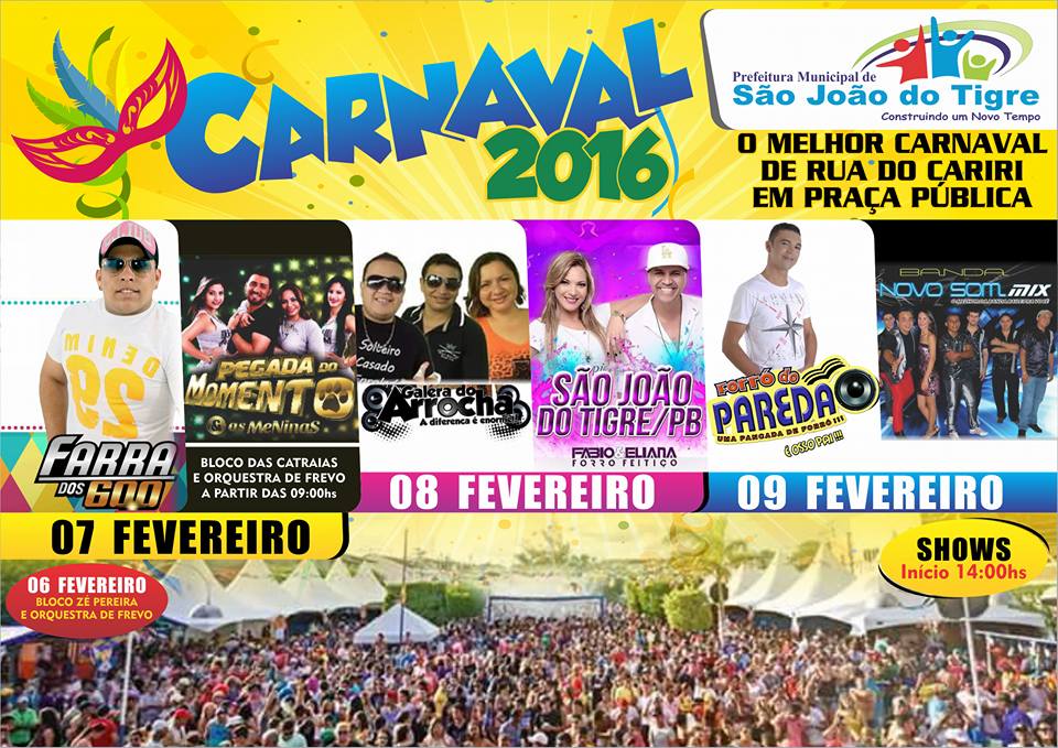 12552984_913012685484222_3496645539801884292_n Prefeitura de São João do Tigre programação de Carnaval 2016