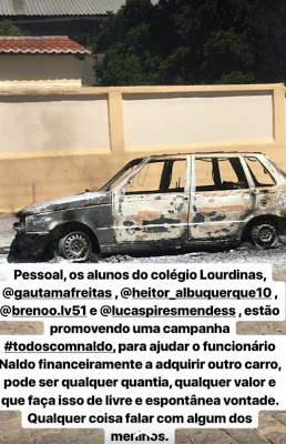 carro-pega-fogo Alunos da escola Lourdinas lançam campanha #todoscomnaldo para ajudar funcionário que teve carro incendiado