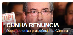 Sem-título Eduardo Cunha renuncia ao cargo de presidente da Câmara dos Deputados