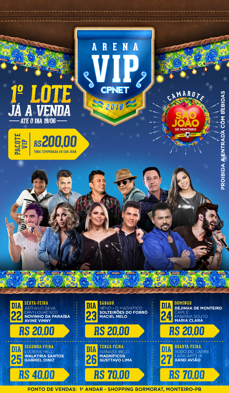 ARENA-VIP-CPNET.jpg02 Iniciadas as vendas do Primeiro Lote de Pulseiras Arena VIP CPNET para o São João de Monteiro 2018.