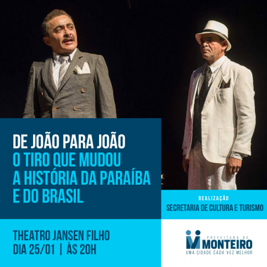 50094203_1988416101273446_3339131700188807168_n-380x380 "De João para João" no teatro Jansen Filho em Monteiro