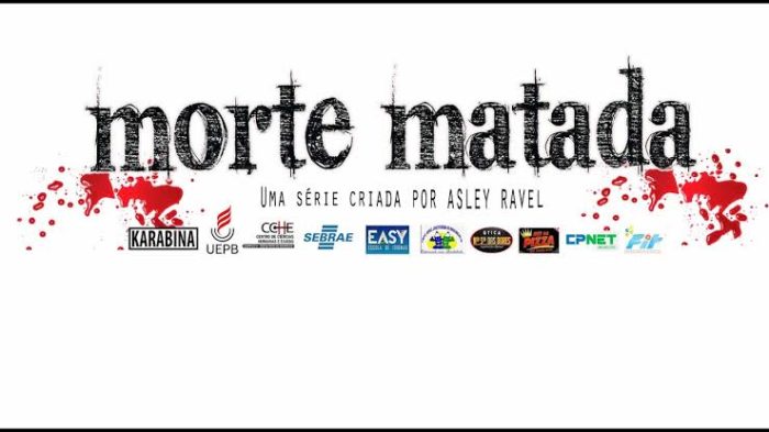 MORTE-MATADA-700x393 Karabina Produções promove sessão de cinema de lançamento do primeiro episódio da série “Morte Matada”