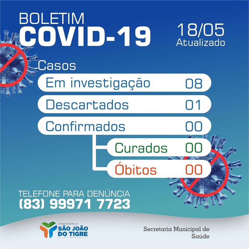 SJT Prefeitura de São João do Tigre divulga novo boletim do Covid-19 (18/05/2020)