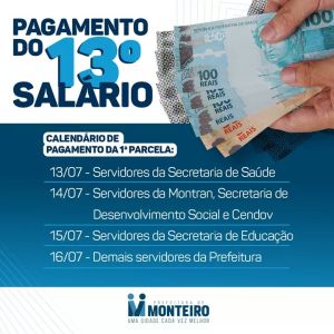 Décimo Prefeitura de Monteiro inicia pagamento da primeira parcela do décimo terceiro salário