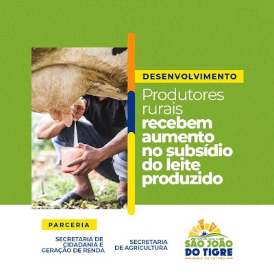 z Prefeitura de São João do Tigre começa a pagar subsídio de 15 centavos por litro de leite aos produtores do município