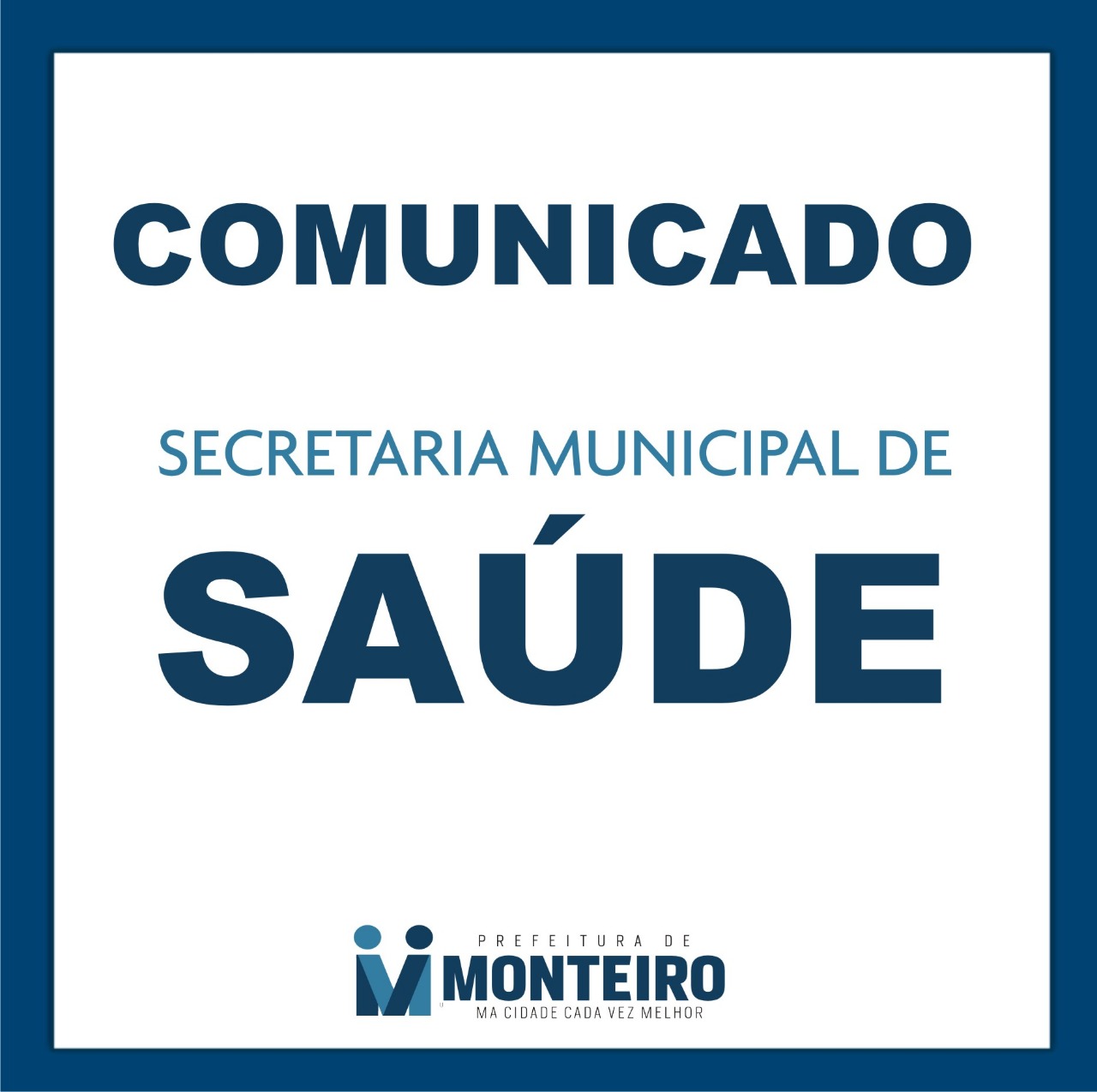 Comunicado-SMS Secretaria de Saúde de Monteiro fará agendamento para atender público e evitar aglomerações