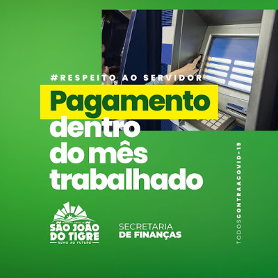 z-1-2 Prefeitura de São João do Tigre confirma pagamento do funcionalismo público de forma antecipada