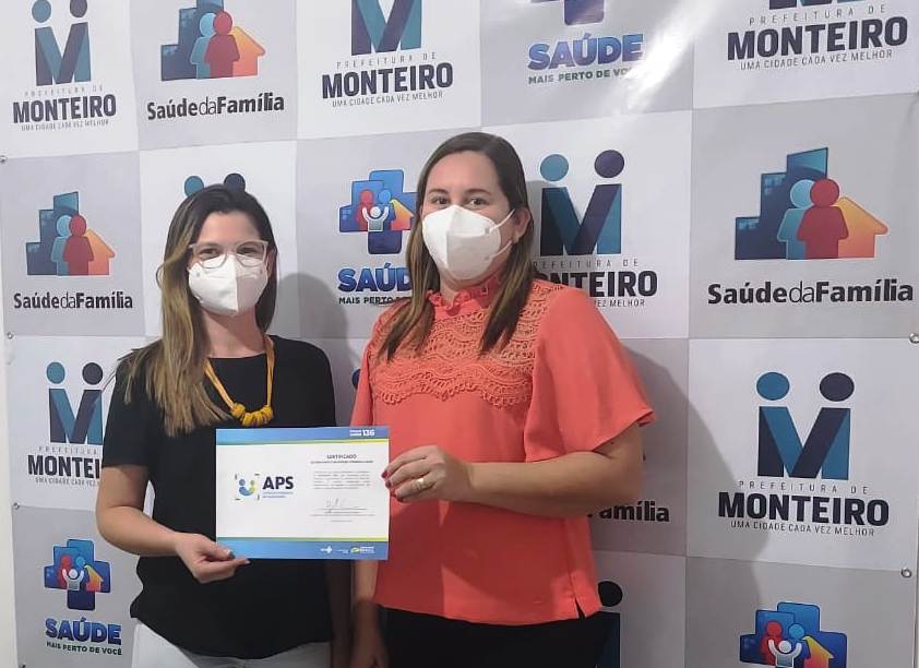 Certificado SAÚDE: Monteiro é contemplada com o certificado de reconhecimento da atenção primária à saúde