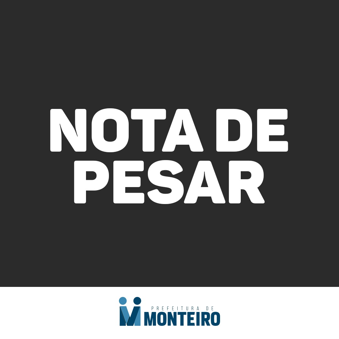 Nota-de-Pesar_nota-de-pesar-1 Prefeitura de Monteiro emite nota de pesar pela perda do funcionário da Montran