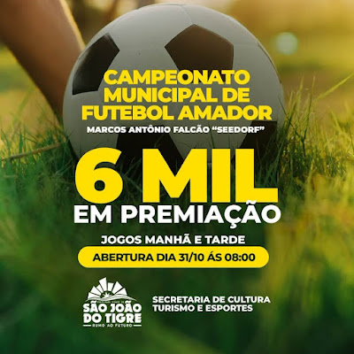 1-1-1 Campeonato Municipal de futebol amador vai começar em São João do Tigre com homenagem ao saudoso desportista Seedorf