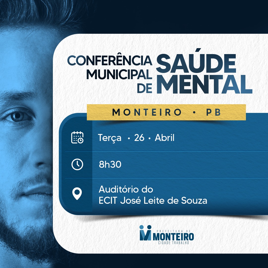 cmsm 1ª Conferência de Saúde Mental de Monteiro tem inscrições abertas