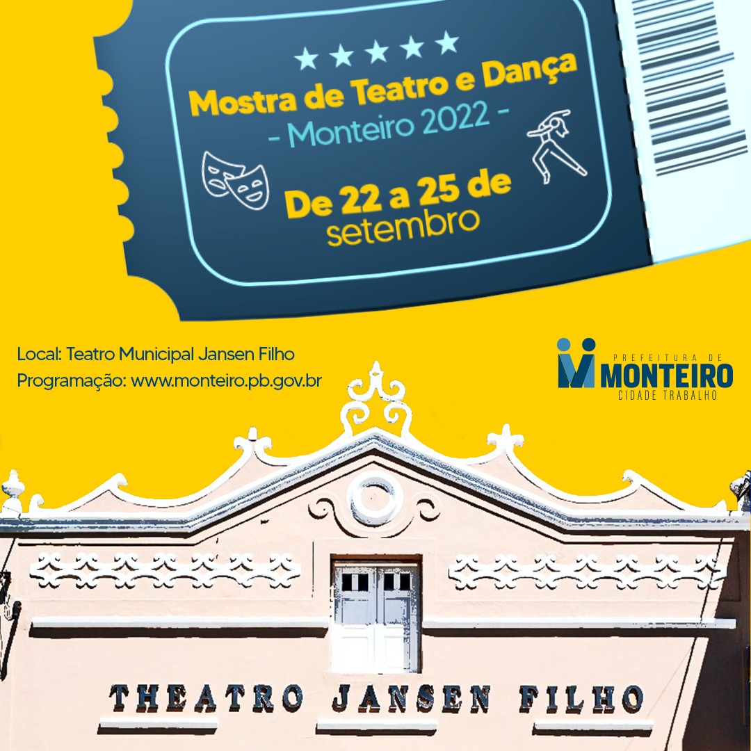 MOSTRA-DE-TEATRO-E-DANCA-2022 Mostra de Teatro e Dança de Monteiro realiza espetáculos de 22 a 25 de setembro