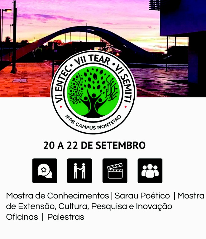 ca55bfe7-ff3d-4d27-90f9-228036e6d14f IFPB Campus Monteiro promove a VII Semana de Tecnologia e Artes (TEAR)