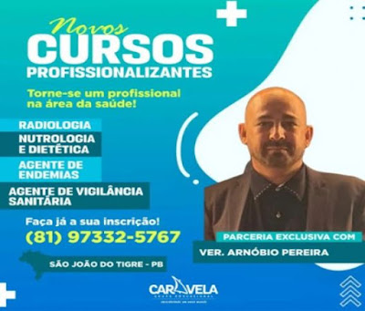 8 Em parceria com Arnóbio Pereira, Presidente da Câmara Municipal, Grupo Educacional Caravela promove cursos profissionalizantes em São João do Tigre