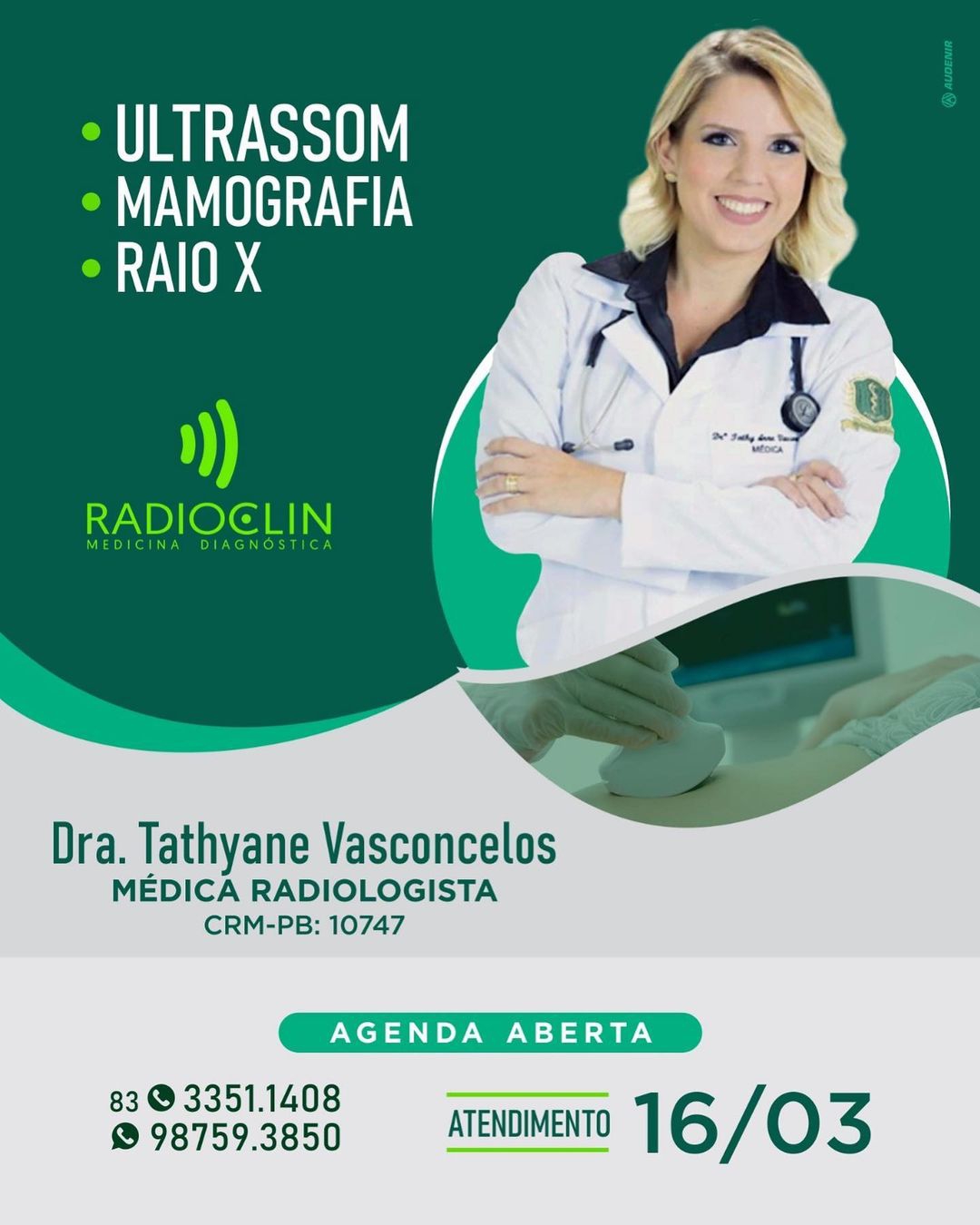 1005502727 Radiolcin vem apresentar a Dra Tathyane Vasconcelos médica radiologista com agenda aberta no dia 16 de março.