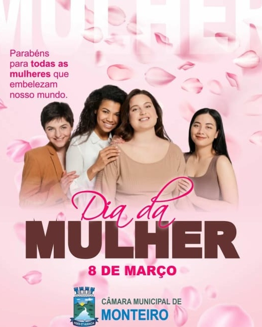 IMG-20230308-WA0047 Câmara Municipal parabeniza todas as mulheres de Monteiro, pelo seu dia internacional, 08 de Março