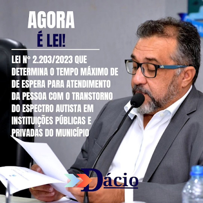 image-2-2 É LEI: Projeto do vereador Dácio vira lei municipal e diminui tempo de atendimento à pessoas com o transtorno do espectro autista em Monteiro