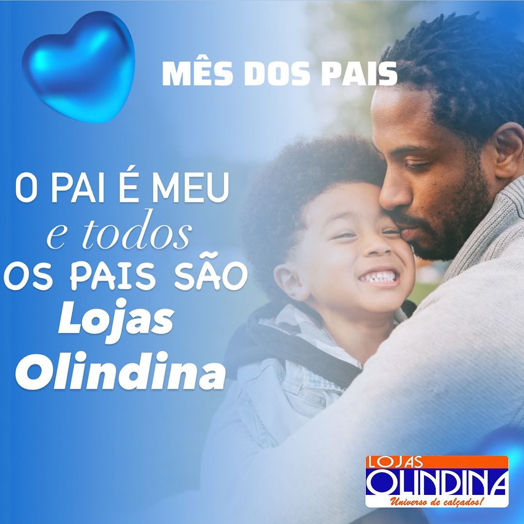 219618154 Dia dos Pais é nas Lojas Olindinas