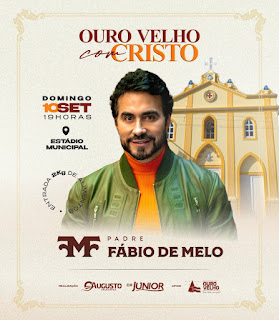 padre-fabio-ouro-velho Prefeito Dr. Augusto confirma missa com Padre Fábio de Melo no dia 10 de setembro.
