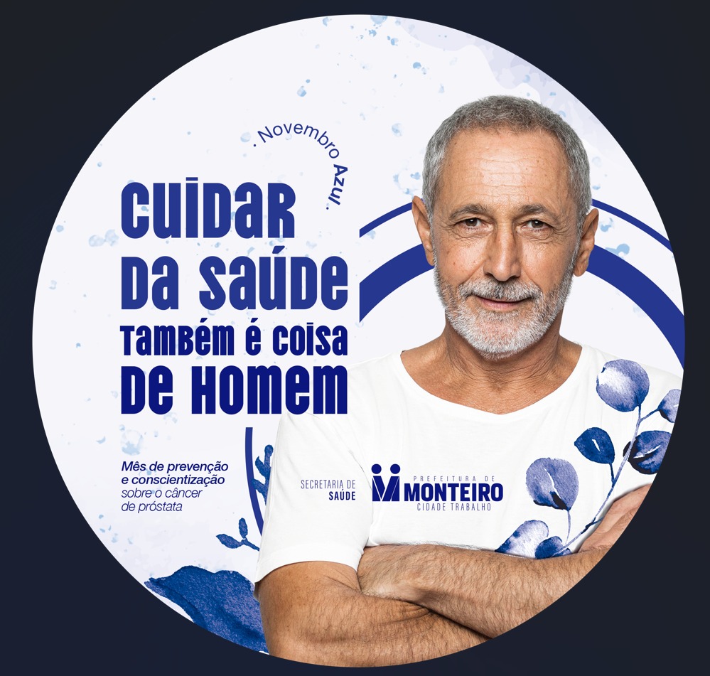 Novembro-Azul Novembro Azul: Secretaria de Saúde de Monteiro inicia o mês de novembro alertando sobre a prevenção contra o câncer de próstata