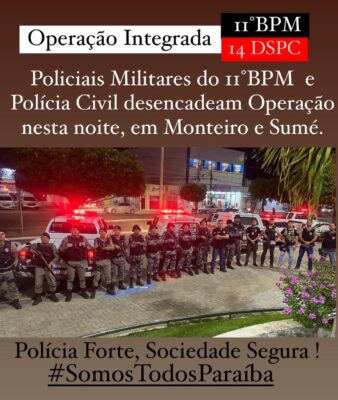 414355023_880151717450862_5160221549423816110_n-338x400 Policiais Militares do 11º BPM e Polícia Cívil (14DSPC) deflagram operação integrada nas cidades de Monteiro e Sumé