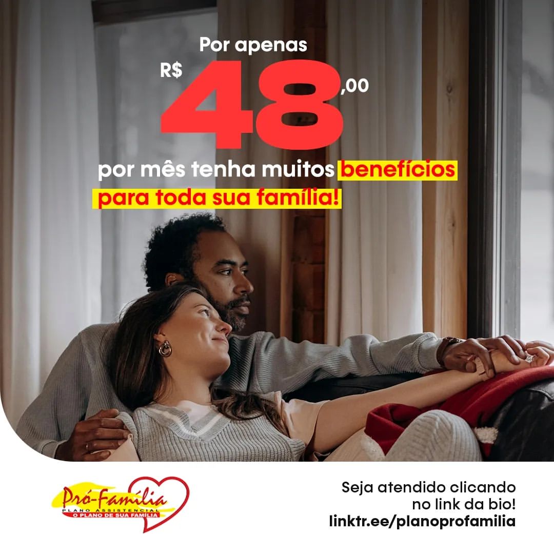 430127850_775805301113208_625743071446306628_n.webp-2 Pró-família: com apenas R$48,00 mensais você e toda sua família podem ter muitos benefícios.