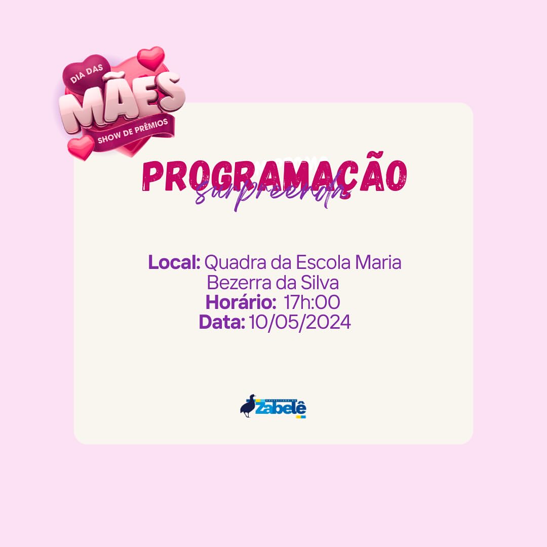 438206257_18419975749067597_463977237976104449_n Zabelê celebra as mães com Evento Especial na Escola Municipal Maria Bezerra da Silva