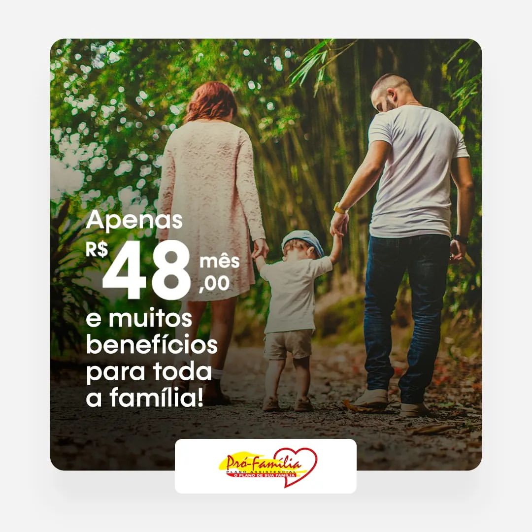 435469743_788448623195671_8539363736952525215_n Pró-família: com apenas R$48,00 mensais você e toda sua família podem ter muitos benefícios.